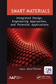 Smart Materials: Integrated Design, Engineering Approaches, and Potential Applications (eBook, ePUB)