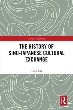 The History of Sino-Japanese Cultural Exchange (eBook, ePUB) - Teng, Jun