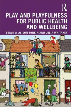 Play and playfulness for public health and wellbeing (eBook, ePUB) Cover Play and playfulness for public health and wellbeing (eBook, ePUB)