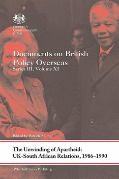 The Unwinding of Apartheid: UK-South African Relations, 1986-1990 (eBook, ePUB)