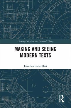 Making and Seeing Modern Texts (eBook, ePUB) - Hart, Jonathan Locke