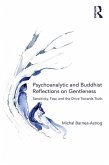 Psychoanalytic and Buddhist Reflections on Gentleness (eBook, PDF)
