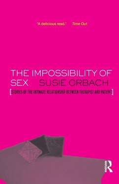 The Impossibility of Sex (eBook, PDF) - Orbach, Susie