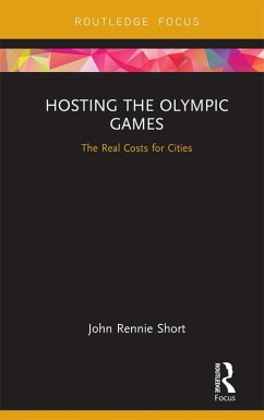 Hosting the Olympic Games (eBook, PDF) - Short, John Rennie