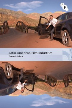 Latin American Film Industries (eBook, PDF) - Falicov, Tamara L.