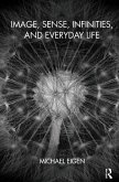Image, Sense, Infinities, and Everyday Life (eBook, ePUB)