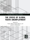 The Crisis of Global Youth Unemployment (eBook, ePUB)