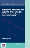 Statistical Methods for Survival Trial Design (eBook, ePUB)