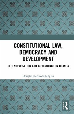 Constitutional Law, Democracy and Development (eBook, PDF) - Singiza, Douglas Karekona