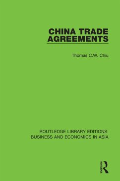 China Trade Agreements (eBook, ePUB) - Chiu, Thomas C. W.