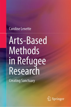 Arts-Based Methods in Refugee Research (eBook, PDF) - Lenette, Caroline