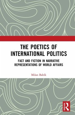 The Poetics of International Politics (eBook, ePUB) - Babík, Milan