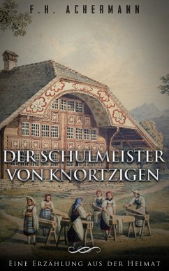 Der Schulmeister von Knortzigen (eBook, ePUB)