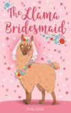 The Llama Bridesmaid (eBook, ePUB)