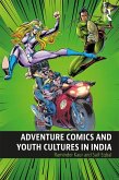 Adventure Comics and Youth Cultures in India (eBook, ePUB)
