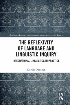 The Reflexivity of Language and Linguistic Inquiry (eBook, ePUB) - Duncker, Dorthe