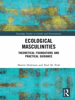 Ecological Masculinities (eBook, PDF) - Hultman, Martin; Pulé, Paul M.