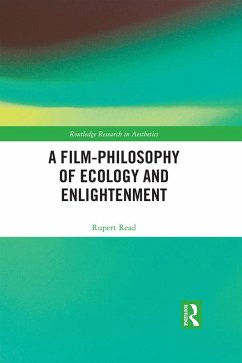 A Film-Philosophy of Ecology and Enlightenment (eBook, PDF) - Read, Rupert