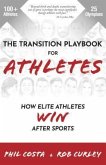 The Transition Playbook for ATHLETES (eBook, ePUB)