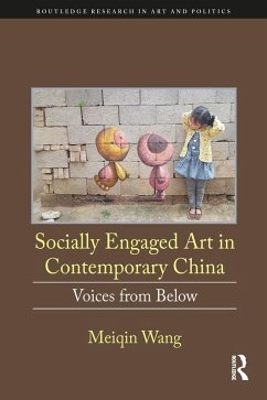 Socially Engaged Art in Contemporary China (eBook, ePUB) - Wang, Meiqin