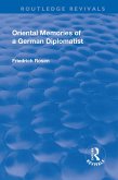 Revival: Oriental Memories of a German Diplomatist (1930) (eBook, ePUB)