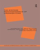 The Systems Psychodynamics of Organizations (eBook, PDF)