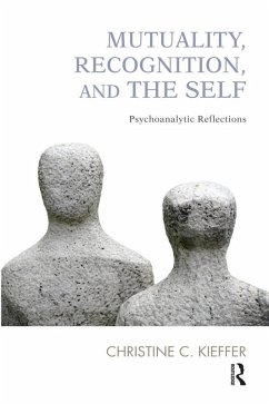 Mutuality, Recognition, and the Self (eBook, ePUB) - Kieffer, Christine C.