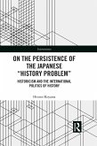 On the Persistence of the Japanese History Problem (eBook, PDF)
