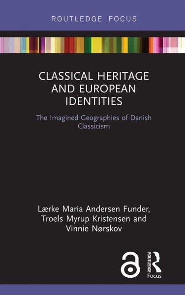 Classical Heritage and European Identities (eBook, ePUB)