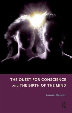 The Quest for Conscience and the Birth of the Mind (eBook, ePUB) - Reiner, Annie