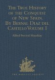 The True History of the Conquest of New Spain. By Bernal Diaz del Castillo, One of its Conquerors (eBook, ePUB)
