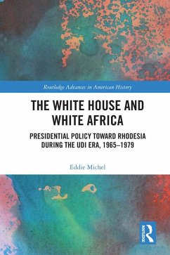 The White House and White Africa (eBook, ePUB) - Michel, Eddie