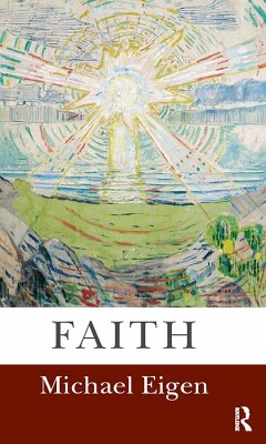 Faith (eBook, PDF) - Eigen, Michael