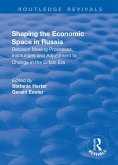 Shaping the Economic Space in Russia (eBook, ePUB)