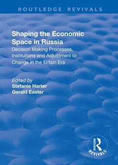 Shaping the Economic Space in Russia (eBook, ePUB)