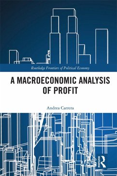 A Macroeconomic Analysis of Profit (eBook, PDF) - Carrera, Andrea