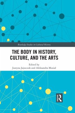Cover The Body in History, Culture, and the Arts (eBook, PDF)