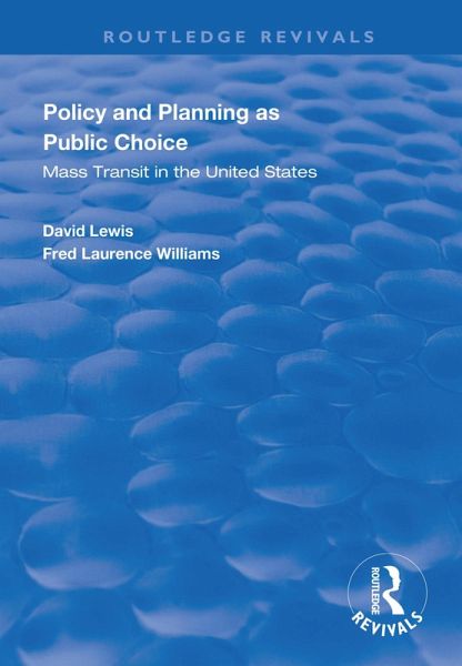Policy and Planning as Public Choice (eBook, PDF) Policy and Planning as Public Choice (eBook, PDF)