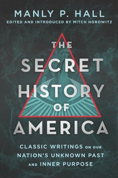 The Secret History of America (eBook, ePUB) - Hall, Manly P.