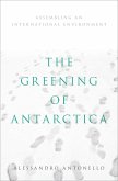 The Greening of Antarctica (eBook, PDF)