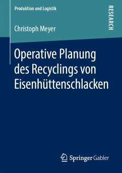 Operative Planung des Recyclings von Eisenhüttenschlacken (eBook, PDF) - Meyer, Christoph