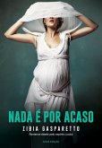 Nada é por acaso (eBook, ePUB) Nada é por acaso (eBook, ePUB)