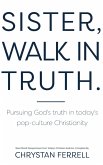 Sister Walk In Truth (eBook, ePUB)