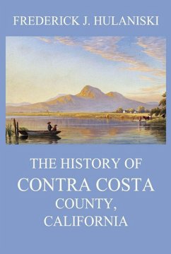 The History of Contra Costa County, California (eBook, ePUB) Cover The History of Contra Costa County, California (eBook, ePUB)