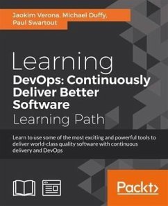 Learning DevOps: Continuously Deliver Better Software (eBook, PDF) - Verona, Joakim