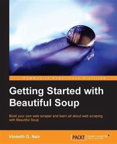 Getting Started with Beautiful Soup (eBook, PDF) - Nair, Vineeth G.