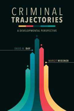 Criminal Trajectories (eBook, ePUB) - Day, David M.; Wiesner, Margit