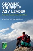 Growing Yourself As A Leader (eBook, ePUB)