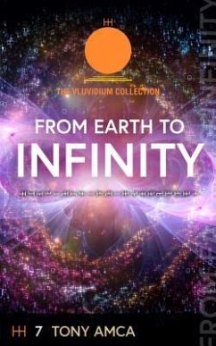From Earth to Infinity (eBook, ePUB) - Amca, Tony