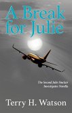A Break for Julie (eBook, ePUB) A Break for Julie (eBook, ePUB)